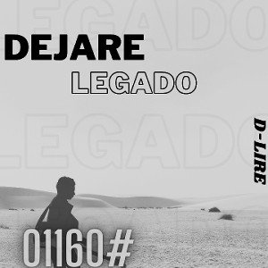 Dejaré Legado - D-LIRE