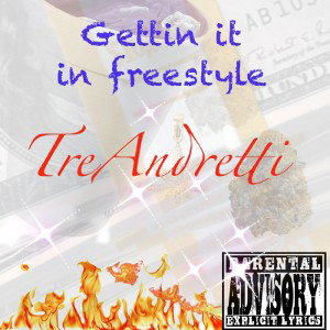 TreAndretti- Gettin Off Freestyle