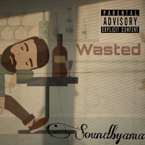 Wasted