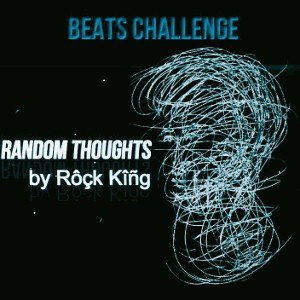 Random Thoughts - Rôçk Kîñg