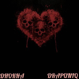 DRAPUNIQ - DHOKHA (Punjabi Rap) Audio