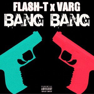BANG BANG(feat. Flash-T)