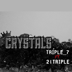 Crystals "Triple_7 Ft. 21triple" 