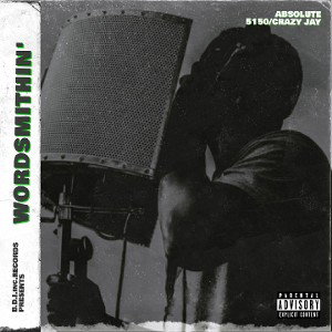 ✍🏼✍🏼WORDSMITHIN'✍🏼✍🏼 -a 5150 n Krazy J project
