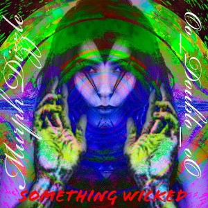 Something wicked