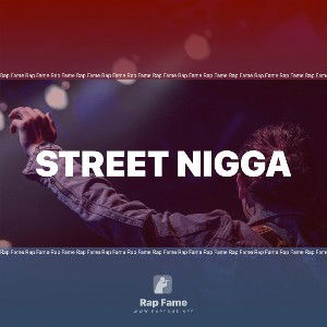 Street Nigga