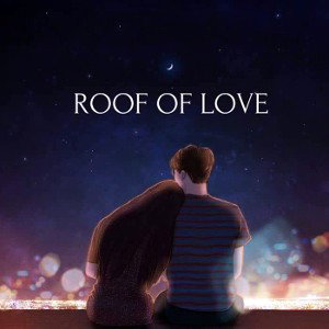 ROOF OF LOVE