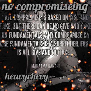 no compromiseing 