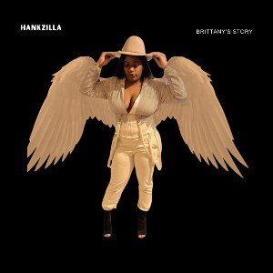 HankZilla Brittany’s Story