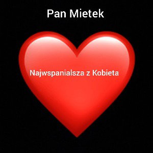 Pan Mietek     Najwspanialsza z Kobiet