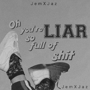 JemXJaz - Liar 