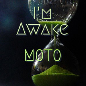 M0T0 - I'm Awake
