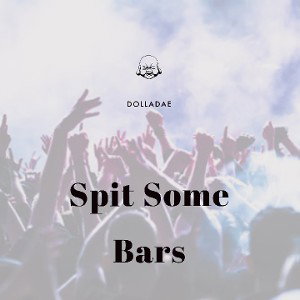 Spit Some Bars