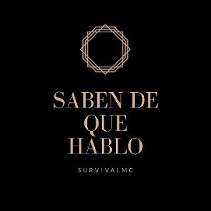 SurvivalMc - Saben De Que Hablo
