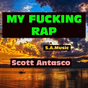 MY FUCKING RAP