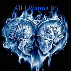All I Wanna Do