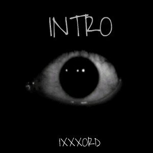 IXXXORD - INTRO