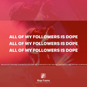 All of my followers is dope