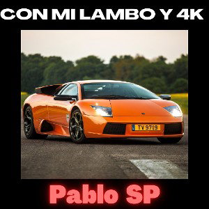 Con mi Lambo y 4K