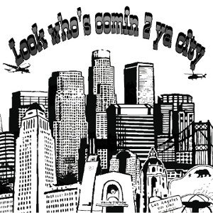 Look Who's Comin 2 Ya City