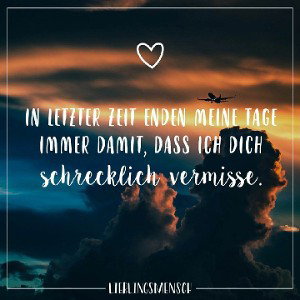 ich Liebe meinen Leben als wer es mein letzter Tag 