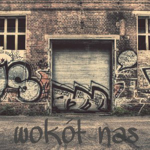 WojtaS01 - Wokół nas ft. |Graco | GoodStuff |  PDZK 87