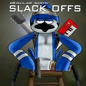 slackers