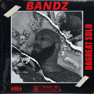 DAGREAT SOLO- BANDZ