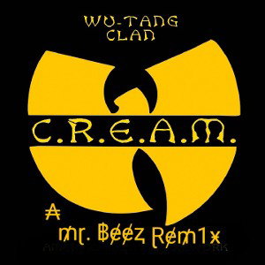 C.R.E.A.M.  R.E.M.I.X.