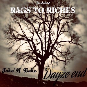 When Things Gon’ Change (Rags to Riches) Ft.Dayze_end
