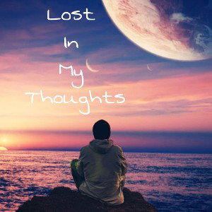 Lost In My Thoughts Prod. Deleralo 