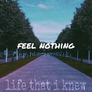 hard feel nothing