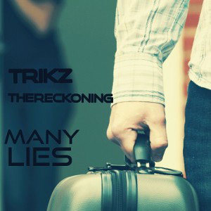 Many lies Ft TheReckoning