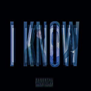 I Know