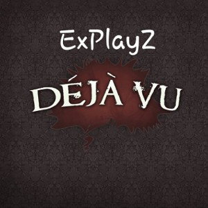 ExPlayZ- Дежавю(cover2)