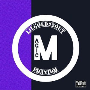 LilGold22out_Magic (prod.Phantom)