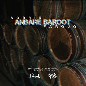 Sorbin ft Farouq - Anbare Baroot