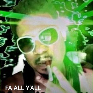 Fa All Y'all