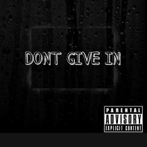 Lit Power - DONT  GAVE  IN