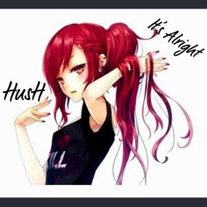 HusH - It's Alright