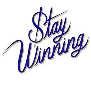  STAY WINNING