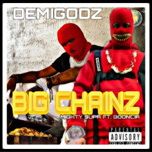   BIG CHAINZ ft Gooncia