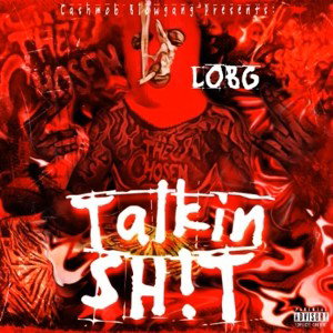 LOBG Talkin Shit