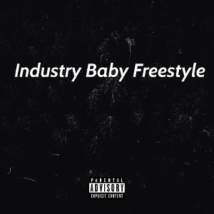 Industry Baby Freestyle 