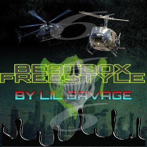 LIL_SAVAGE_-_BEATBOX'FREESTYLE'(OFFICIAL_AUDIO)