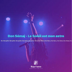 Don Sémaj - Le Soleil est mon astre