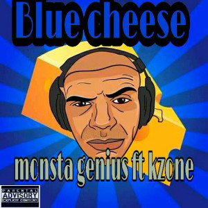  Blue Cheese ft kzone