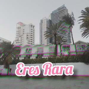 Eres Rara🤍💗