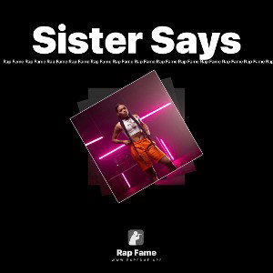 Sister Says
