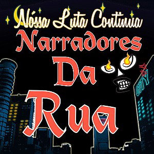 Narradores Da Rua: Cotidiano Rotineiro